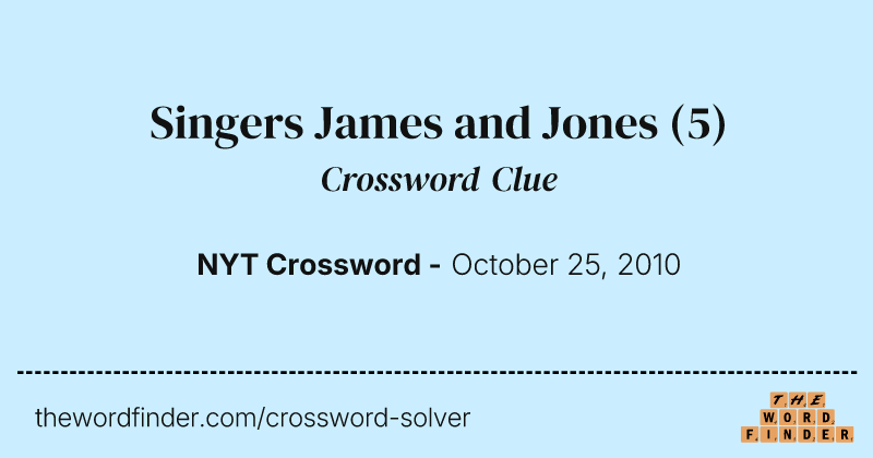 Singers James and Jones crossword clue image