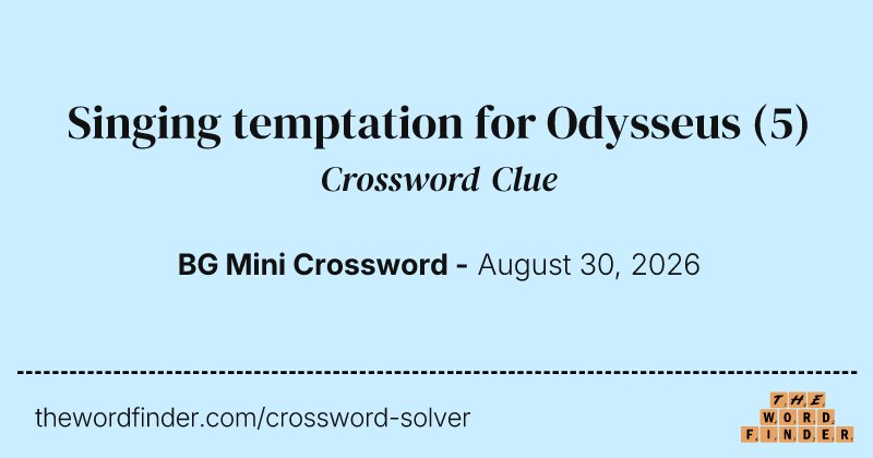 Singing temptation for Odysseus crossword clue image