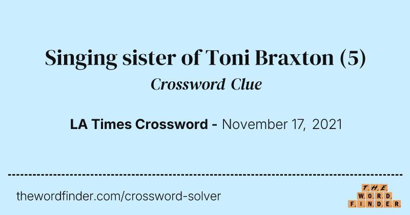 Singing sister of Toni Braxton crossword clue image