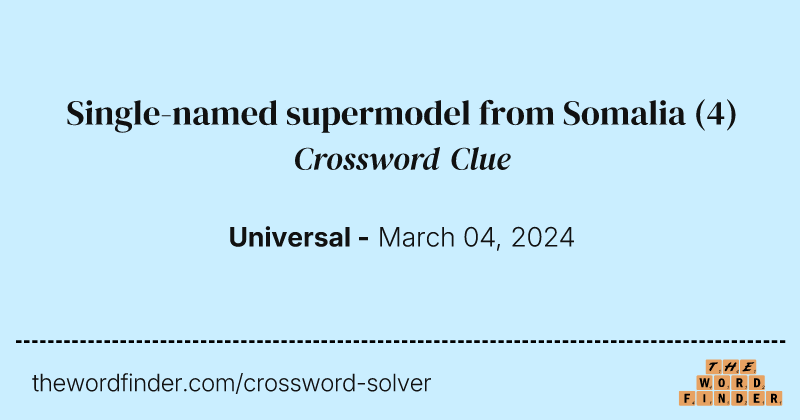 Single-named supermodel from Somalia crossword clue image