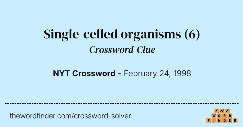 Single-celled organisms crossword clue image