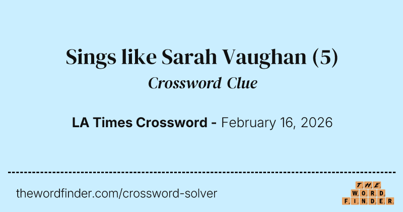 Sings like Sarah Vaughan crossword clue image