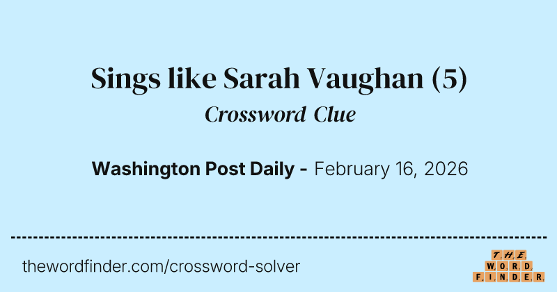 Sings like Sarah Vaughan crossword clue image