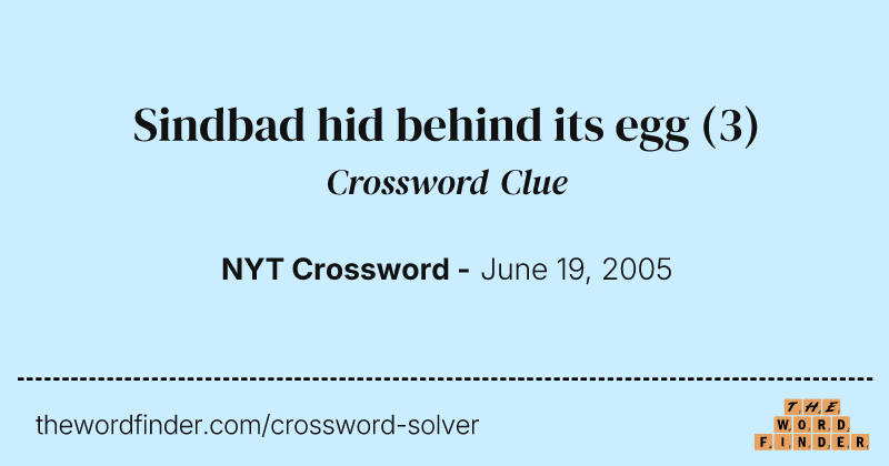 Sindbad hid behind its egg crossword clue image