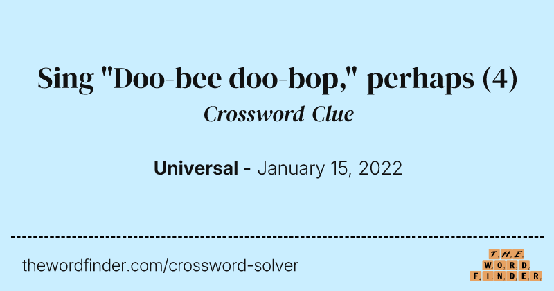 Sing "Doo-bee doo-bop," perhaps crossword clue image