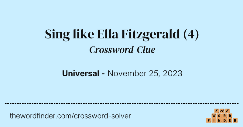 Sing like Ella Fitzgerald crossword clue image