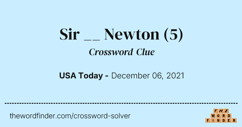 Sir __ Newton crossword clue image
