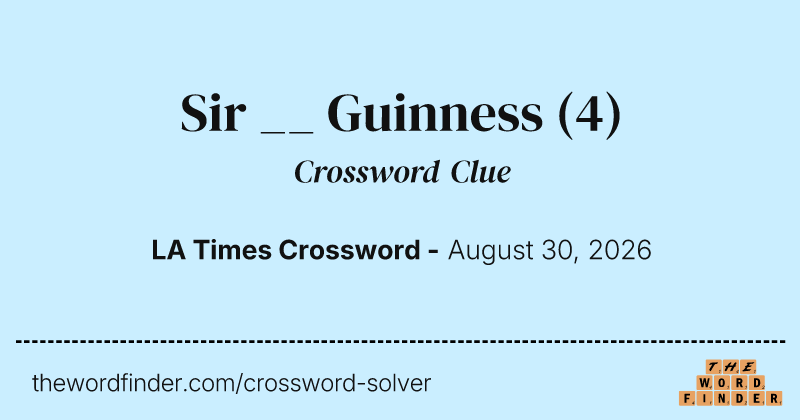 Sir __ Guinness crossword clue image