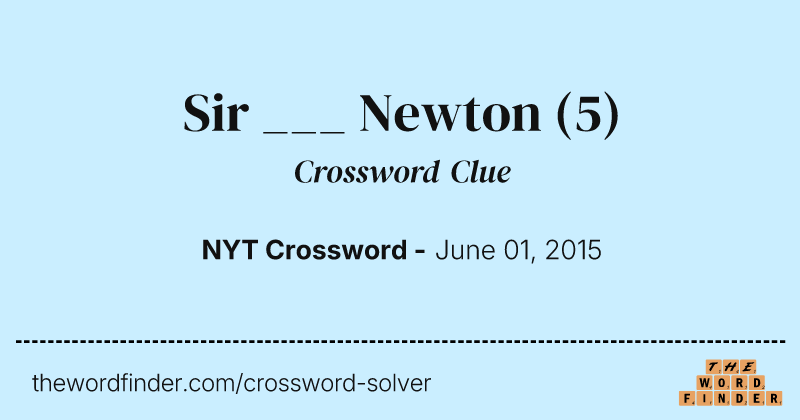 Sir ___ Newton crossword clue image