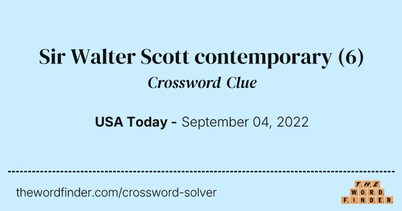 Sir Walter Scott contemporary crossword clue image