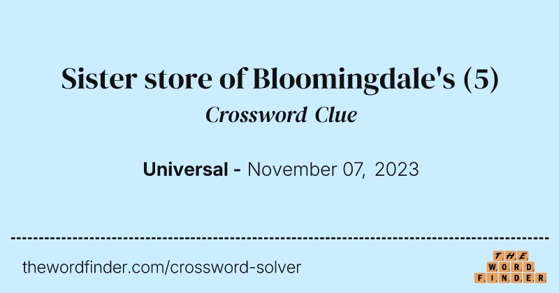 Sister store of Bloomingdale's crossword clue image