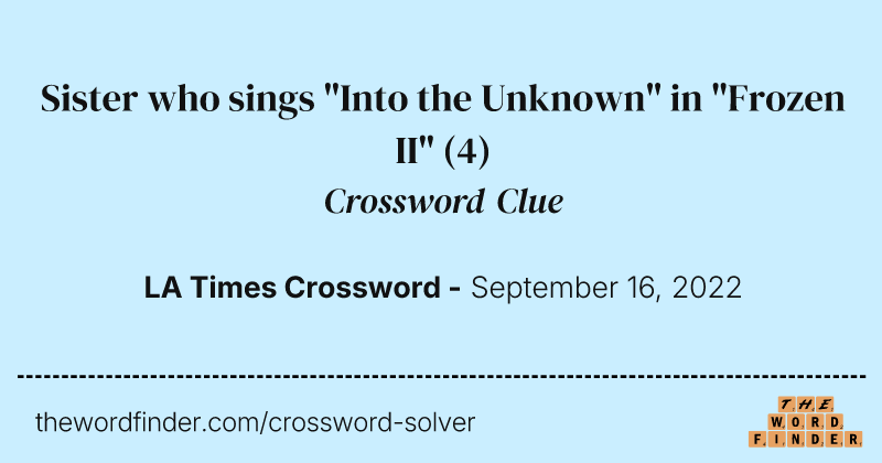 Sister who sings "Into the Unknown" in "Frozen II" crossword clue image