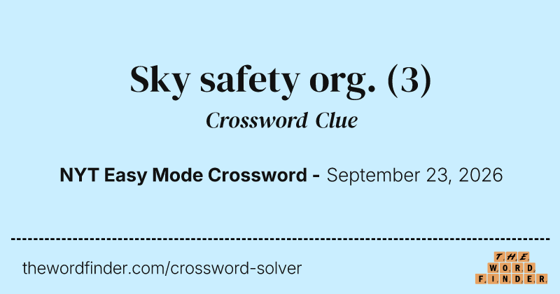 Sky safety org. crossword clue image