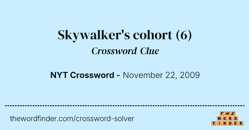 Skywalker's cohort crossword clue image