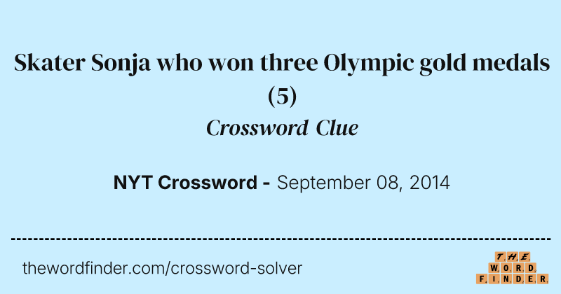 Skater Sonja who won three Olympic gold medals crossword clue image