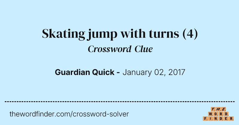 Skating jump with turns crossword clue image