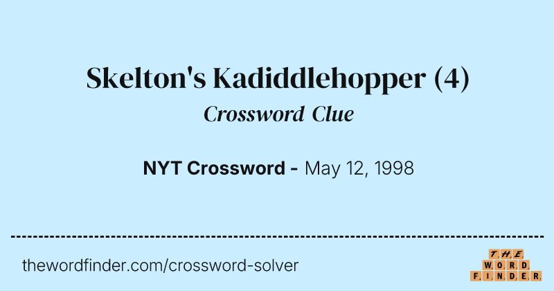 Skelton's Kadiddlehopper crossword clue image