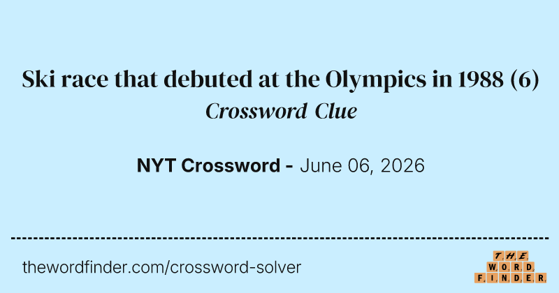 Ski race that debuted at the Olympics in 1988 crossword clue image