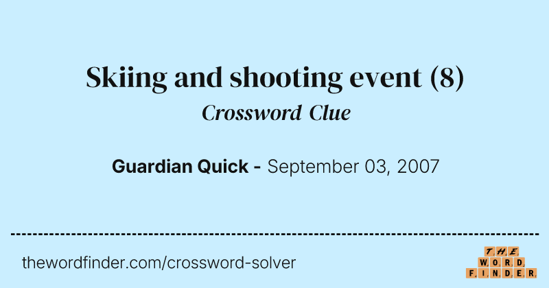 Skiing and shooting event crossword clue image