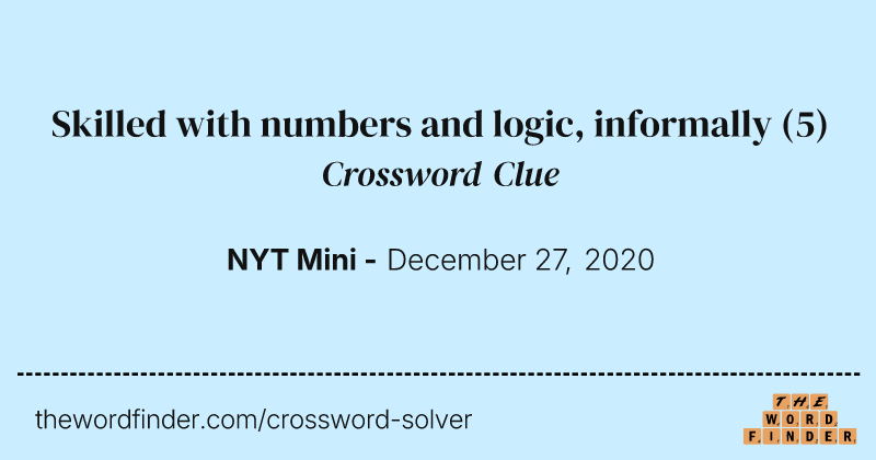 Skilled with numbers and logic, informally crossword clue image