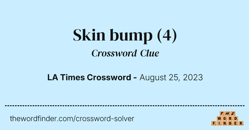 Skin bump crossword clue image