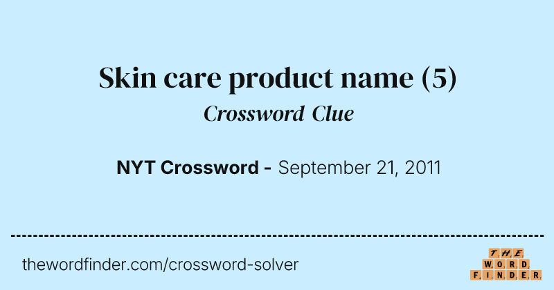 Skin care product name crossword clue image