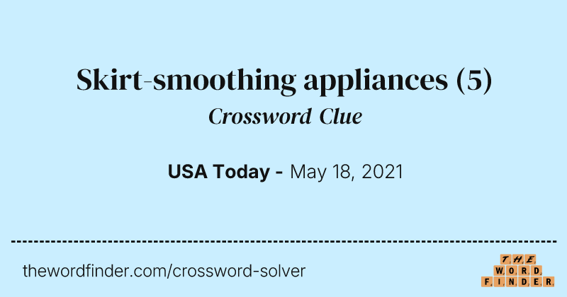 Skirt-smoothing appliances crossword clue image