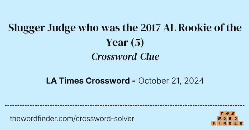 Slugger Judge who was the 2017 AL Rookie of the Year crossword clue image