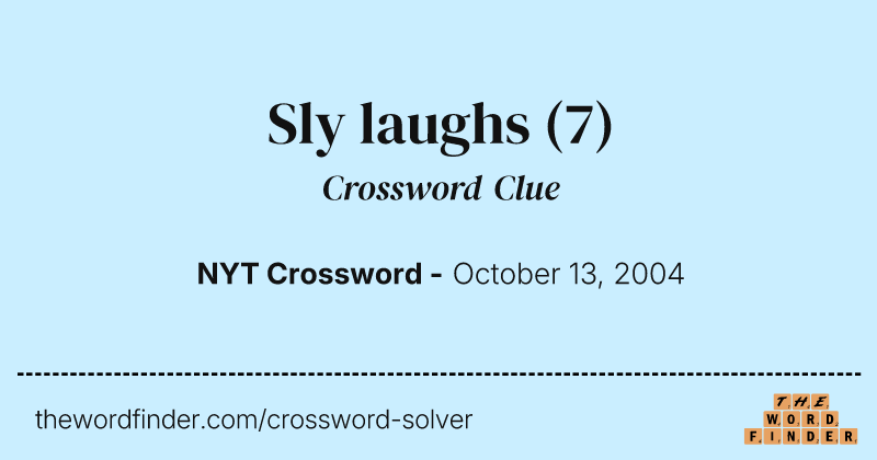 Sly laughs crossword clue image