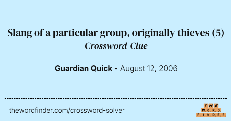 Slang of a particular group, originally thieves crossword clue image