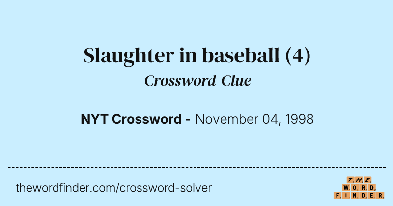 Slaughter in baseball crossword clue image