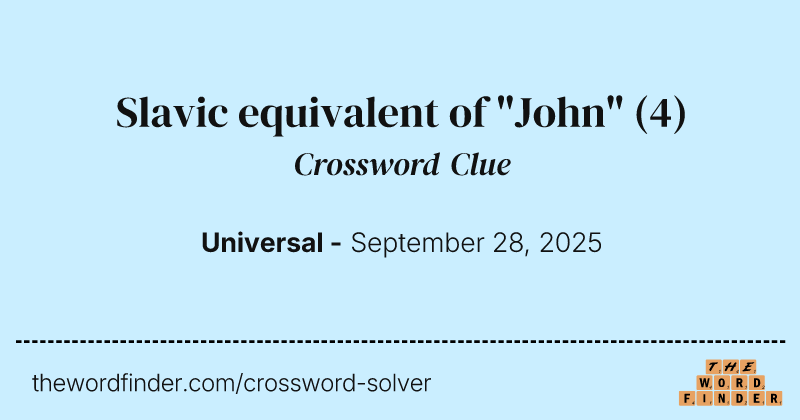 Slavic equivalent of "John" crossword clue image