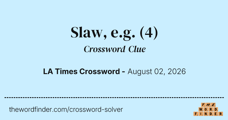 Slaw, e.g. crossword clue image