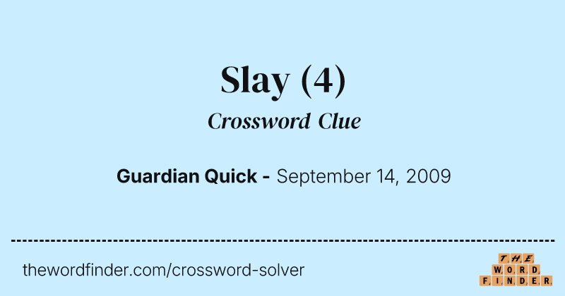 Slay crossword clue image