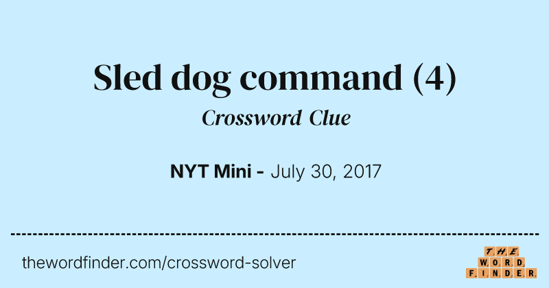 Sled dog command crossword clue image