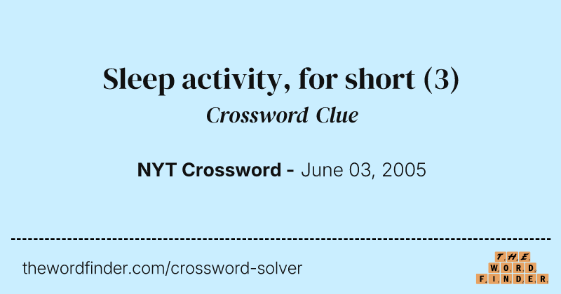 Sleep activity, for short crossword clue image
