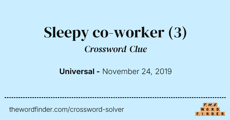 Sleepy co-worker crossword clue image