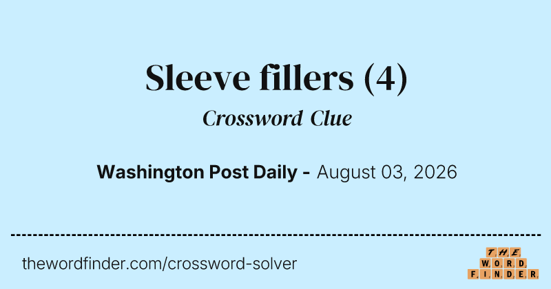 Sleeve fillers crossword clue image