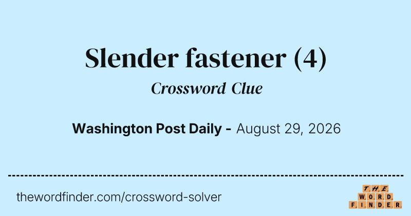 Slender fastener crossword clue image