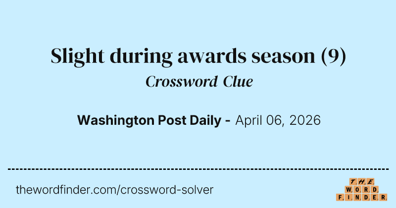 Slight during awards season crossword clue image