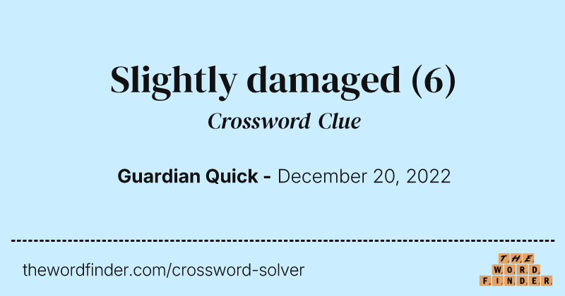Slightly damaged crossword clue image