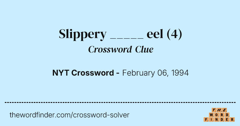 Slippery _____ eel crossword clue image