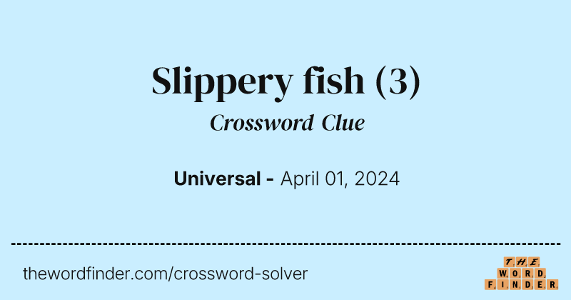 Slippery fish crossword clue image