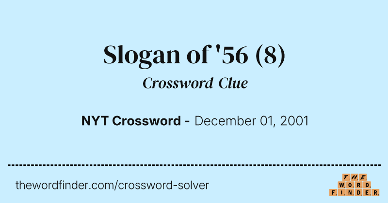 Slogan of '56 crossword clue image