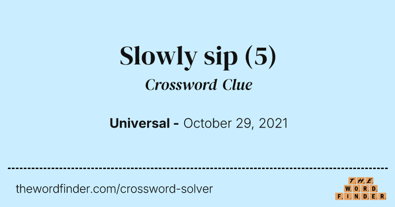 Slowly sip crossword clue image