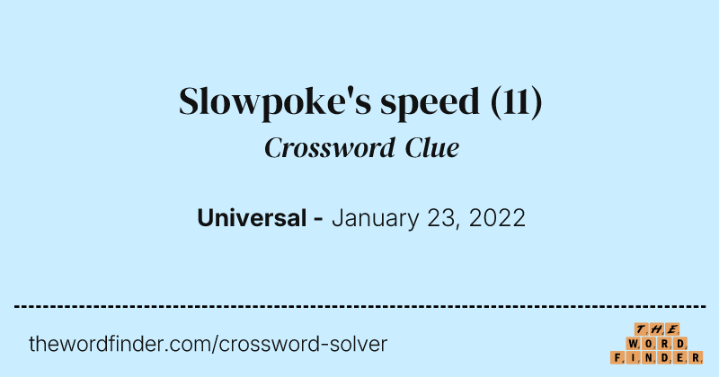 Slowpoke's speed crossword clue image