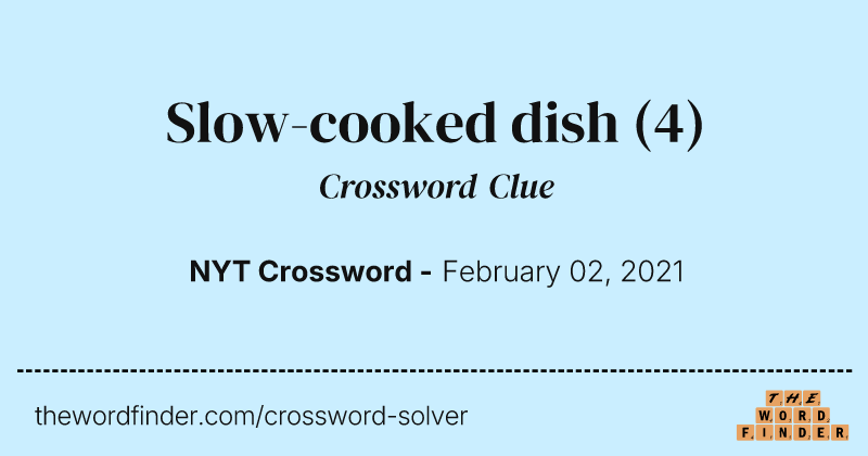 Slow-cooked dish crossword clue image