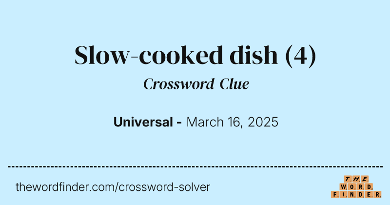 Slow-cooked dish crossword clue image