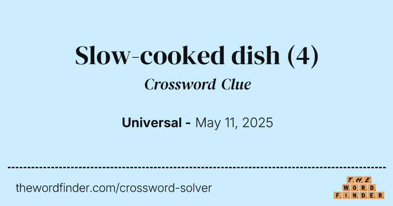 Slow-cooked dish crossword clue image