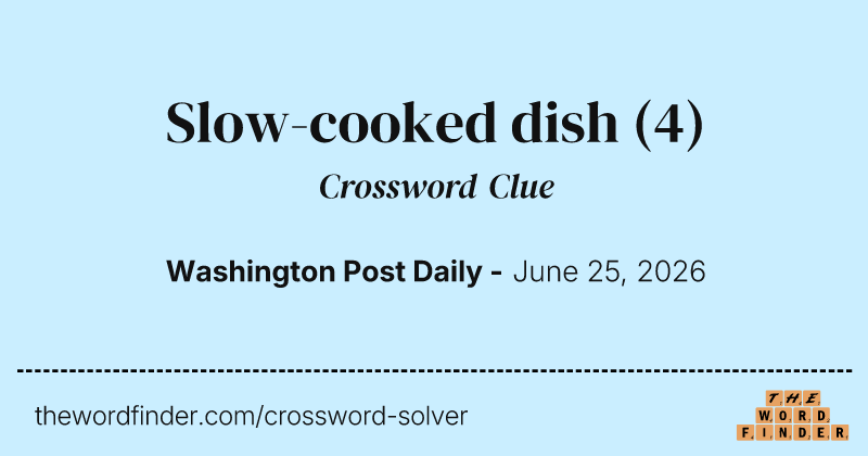 Slow-cooked dish crossword clue image